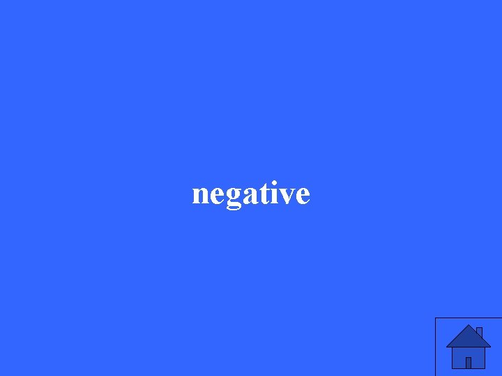 negative 