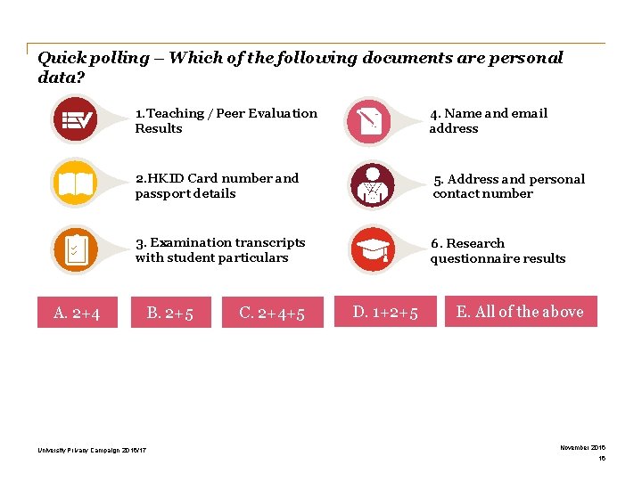 Quick polling – Which of the following documents are personal data? 1. Teaching /