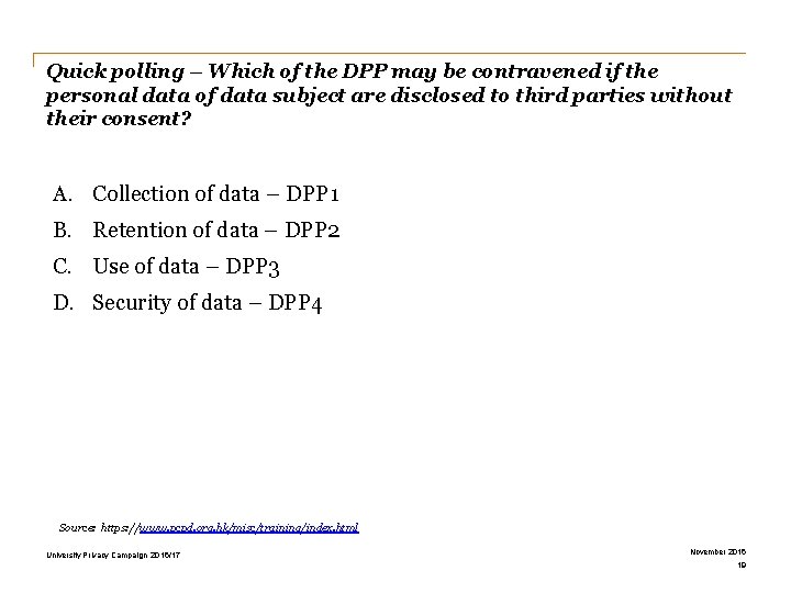 Quick polling – Which of the DPP may be contravened if the personal data