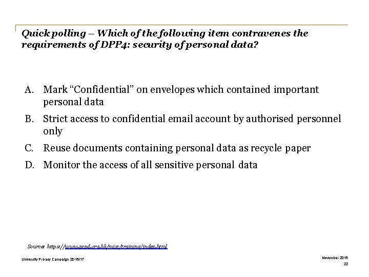Quick polling – Which of the following item contravenes the requirements of DPP 4: