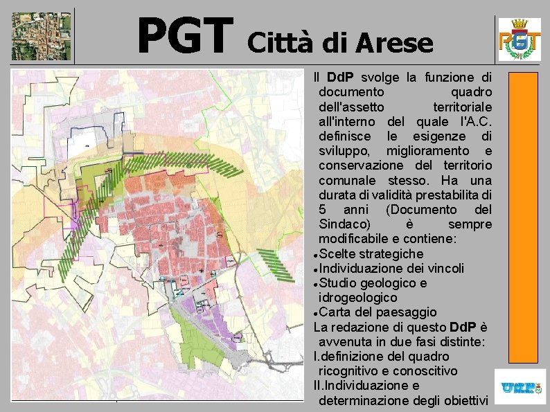 PGT Città di Arese Il Dd. P svolge la funzione di documento quadro dell'assetto