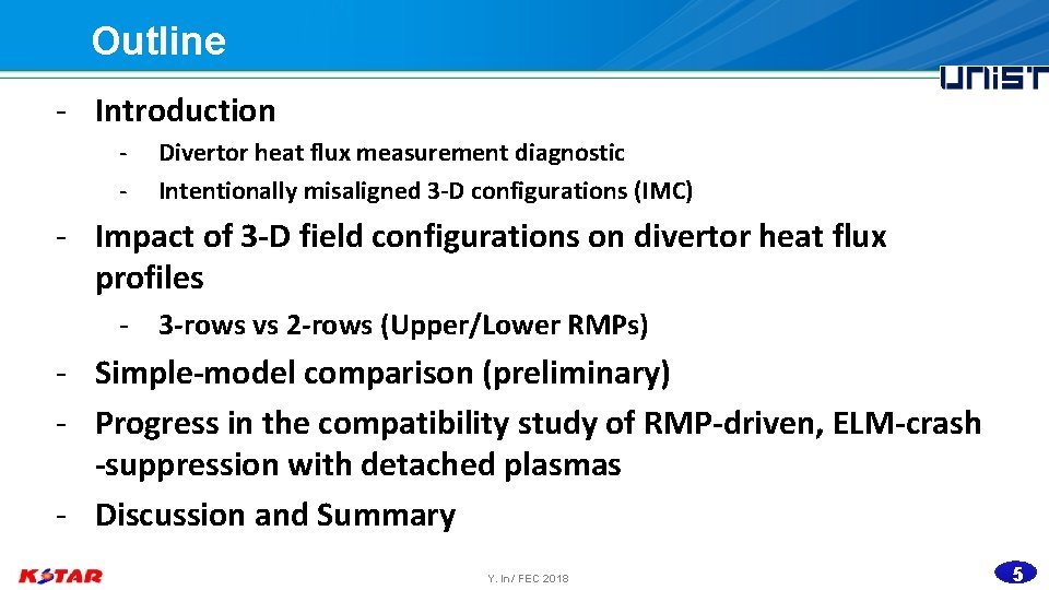 Outline - Introduction - Divertor heat flux measurement diagnostic Intentionally misaligned 3 -D configurations