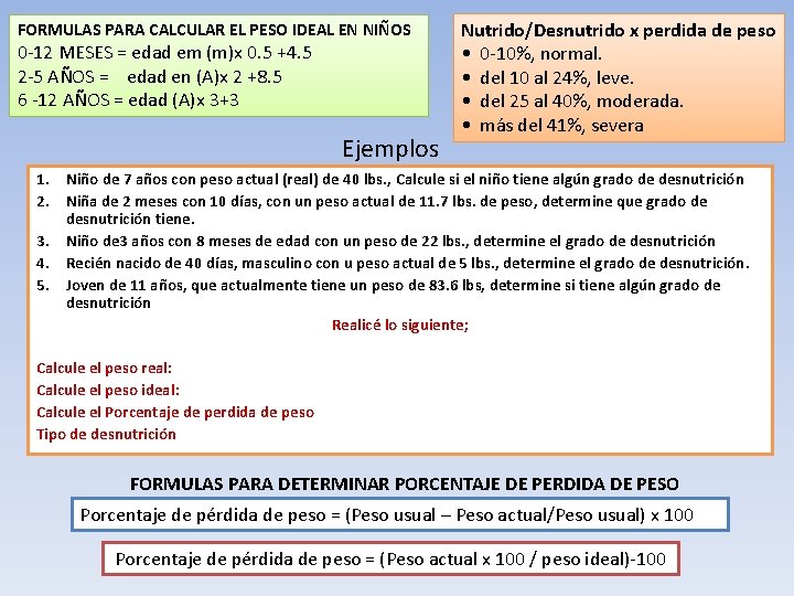 FORMULAS PARA CALCULAR EL PESO IDEAL EN NIÑOS 0 -12 MESES = edad em