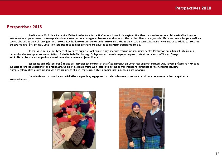 Perspectives 2018 En décembre 2017, il était le centre d’attention des festivités de Noël