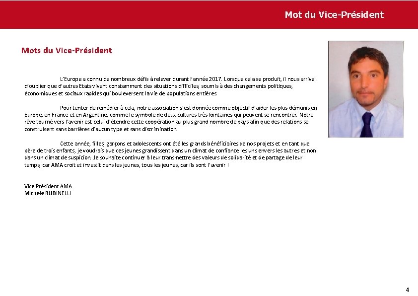 Mot du Vice-Président Mots du Vice-Président L’Europe a connu de nombreux défis à relever