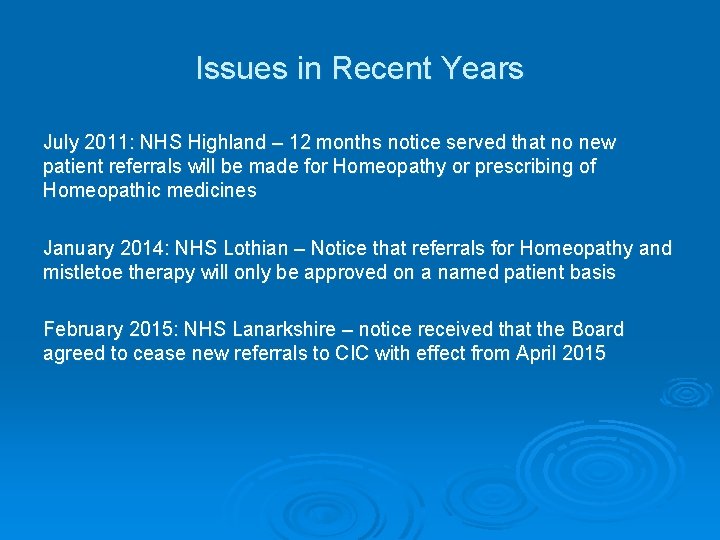 Issues in Recent Years July 2011: NHS Highland – 12 months notice served that Issues in Recent Years July 2011: NHS Highland – 12 months notice served that