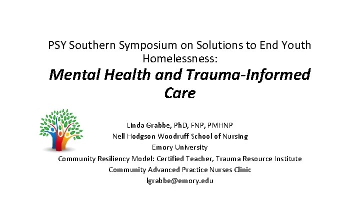 PSY Southern Symposium on Solutions to End Youth Homelessness: Mental Health and Trauma-Informed Care