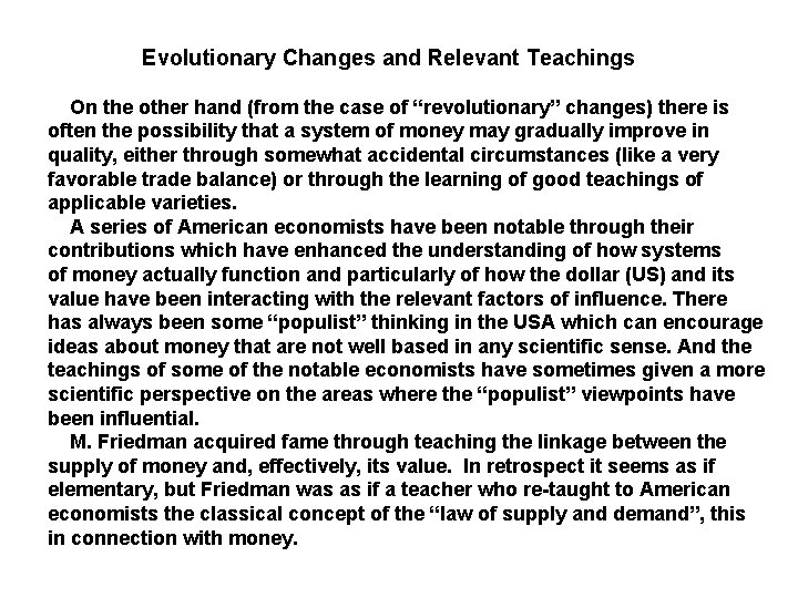  Evolutionary Changes and Relevant Teachings On the other hand (from the case of