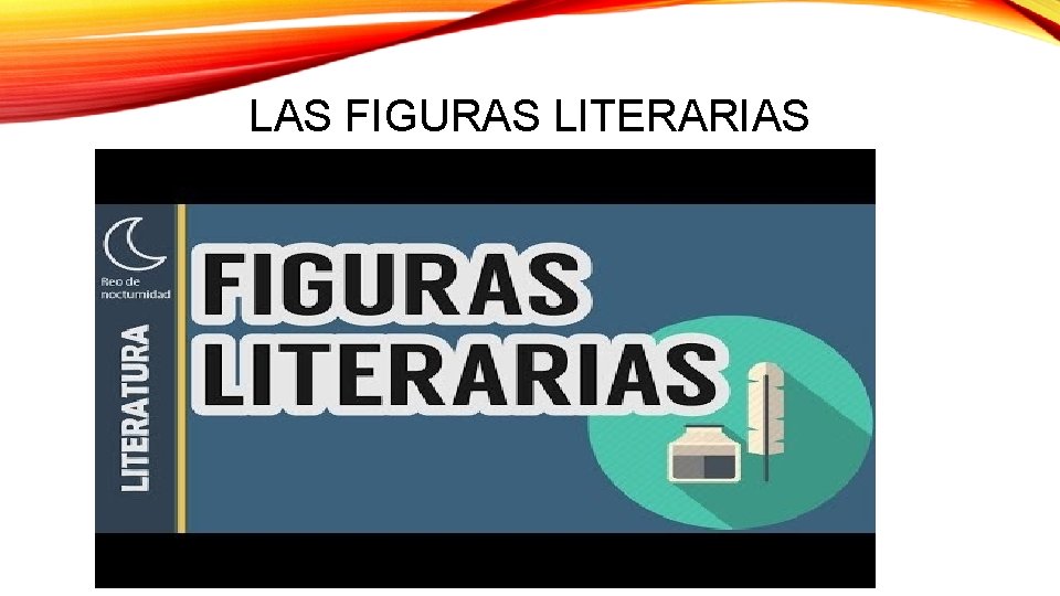 LAS FIGURAS LITERARIAS 