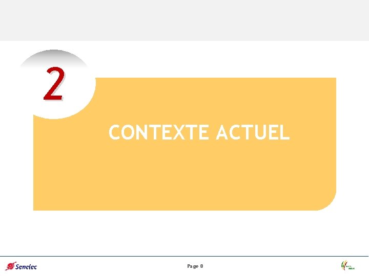 2 CONTEXTE ACTUEL Page 8 