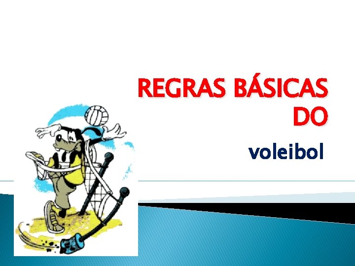 REGRAS BÁSICAS DO voleibol 