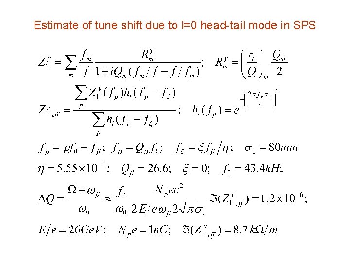 Estimate of tune shift due to l=0 head-tail mode in SPS 