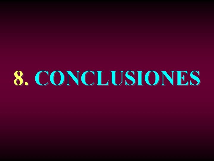 8. CONCLUSIONES 