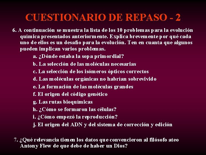 CUESTIONARIO DE REPASO - 2 6. A continuación se muestra la lista de los