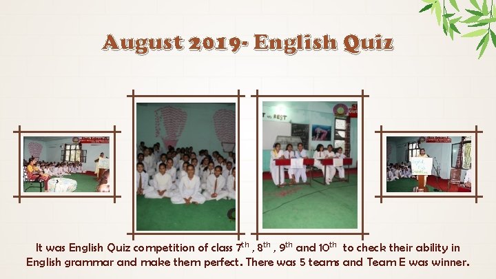 August 2019 - English Quiz It was English Quiz competition of class 7 th