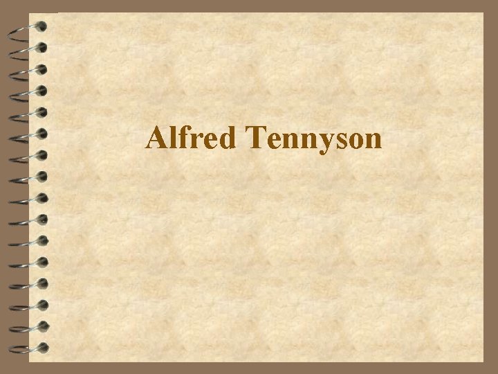 Alfred Tennyson 