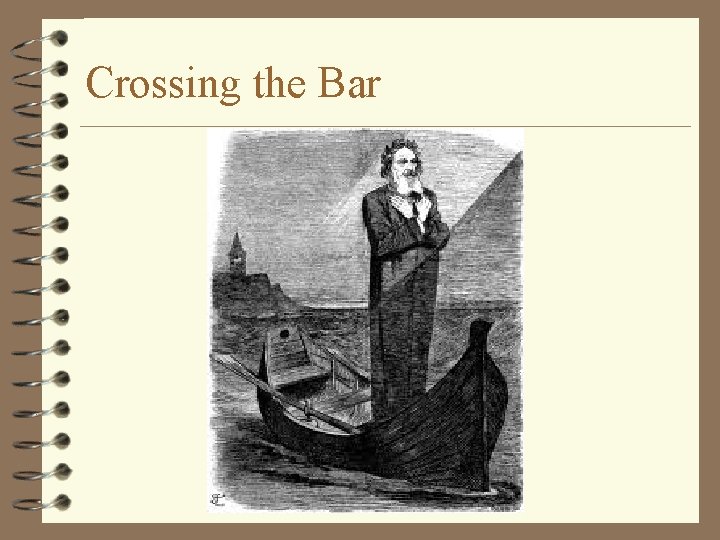 Crossing the Bar 