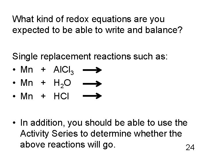 What kind of redox equations are you expected to be able to write and