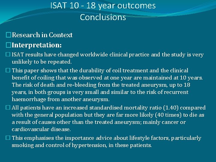 ISAT 10 - 18 year outcomes Conclusions �Research in Context �Interpretation: � ISAT results