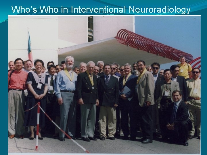 Who’s Who in Interventional Neuroradiology 