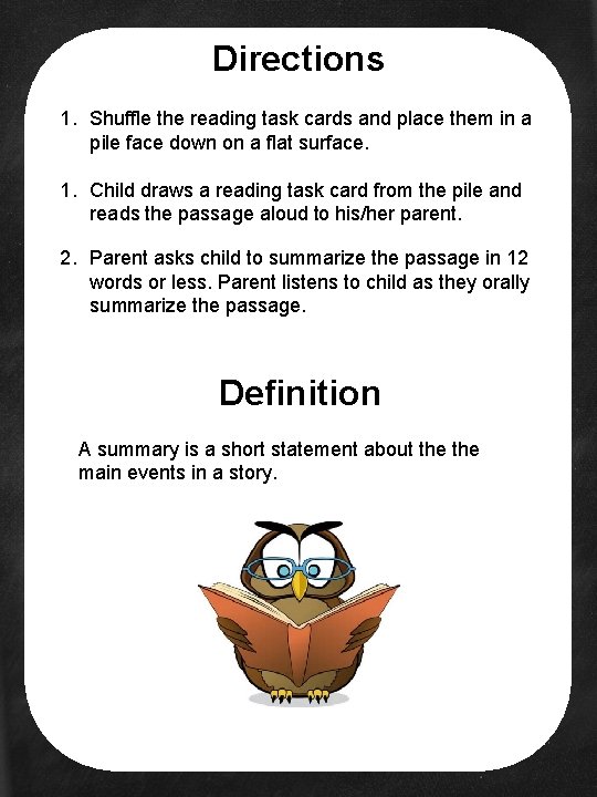 Directions 1. Shuffle the reading task cards and place them in a pile face