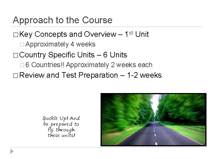 Approach to the Course � Key Concepts and Overview – 1 st Unit �