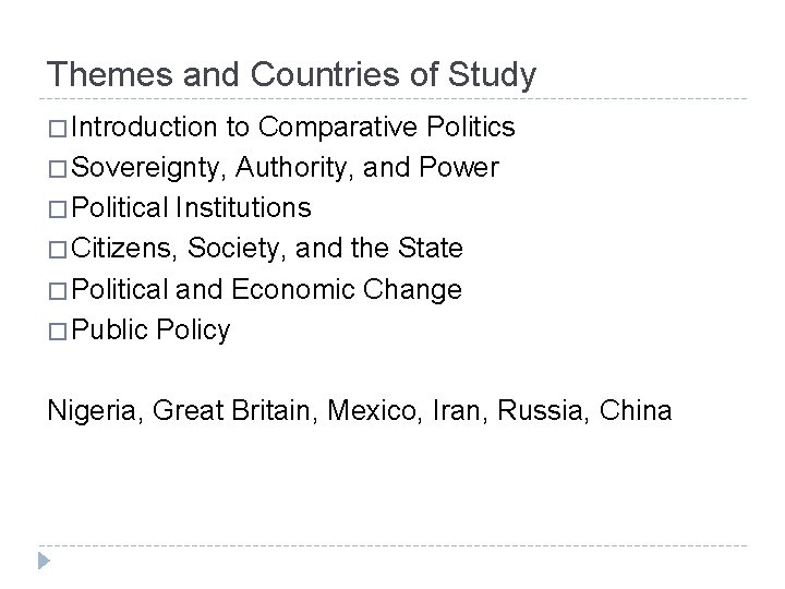 Themes and Countries of Study � Introduction to Comparative Politics � Sovereignty, Authority, and