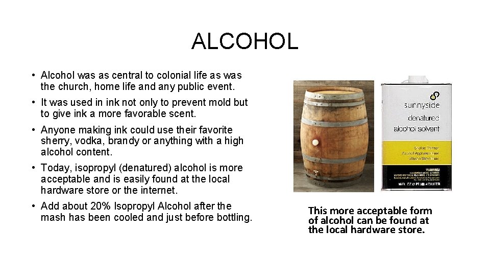 ALCOHOL • Alcohol was as central to colonial life as was the church, home ALCOHOL • Alcohol was as central to colonial life as was the church, home
