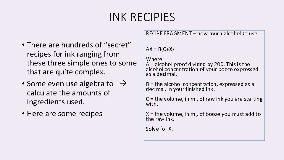 INK RECIPIES RECIPE FRAGMENT – how much alcohol to use • There are hundreds INK RECIPIES RECIPE FRAGMENT – how much alcohol to use • There are hundreds
