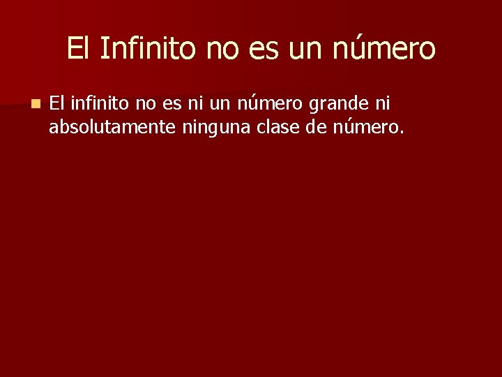 El Infinito no es un número n El infinito no es ni un número El Infinito no es un número n El infinito no es ni un número