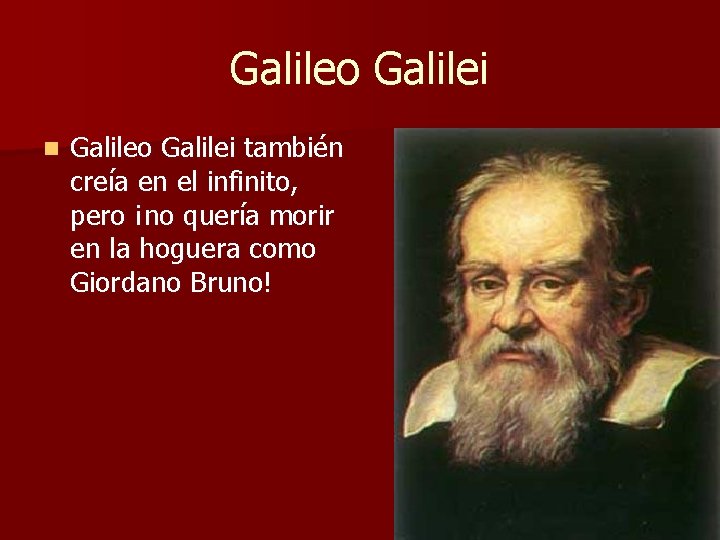 Galileo Galilei n Galileo Galilei también creía en el infinito, pero ¡no quería morir Galileo Galilei n Galileo Galilei también creía en el infinito, pero ¡no quería morir