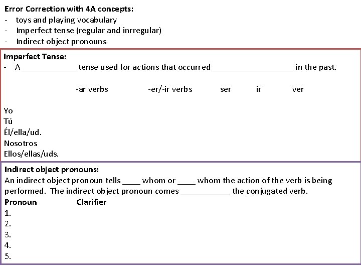 Error Correction with 4 A concepts: - toys and playing vocabulary - Imperfect tense