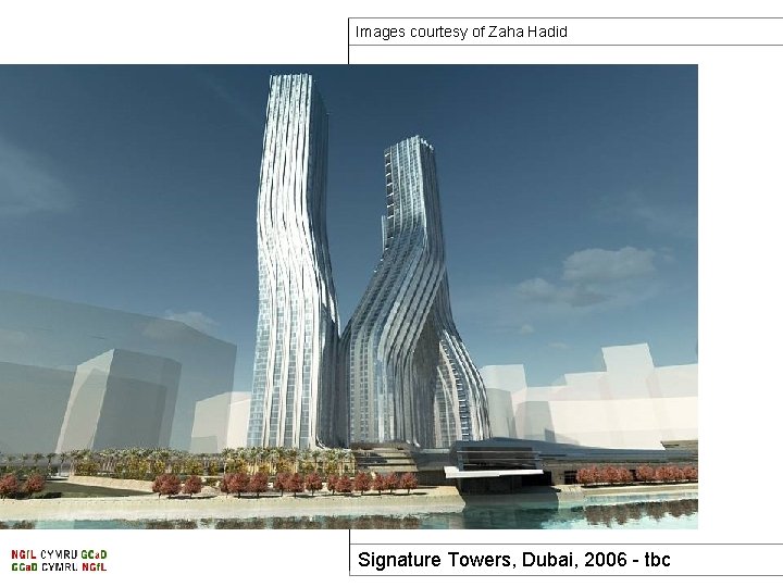 Images courtesy of Zaha Hadid Signature Towers, Dubai, 2006 - tbc 