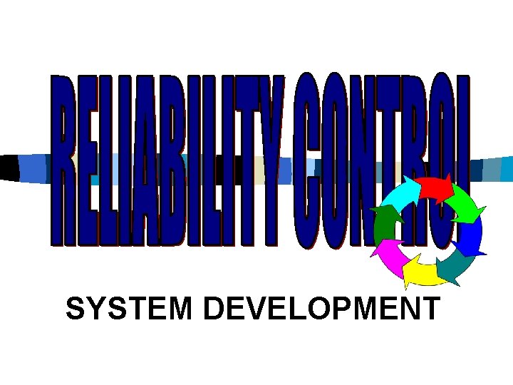 SYSTEM DEVELOPMENT 