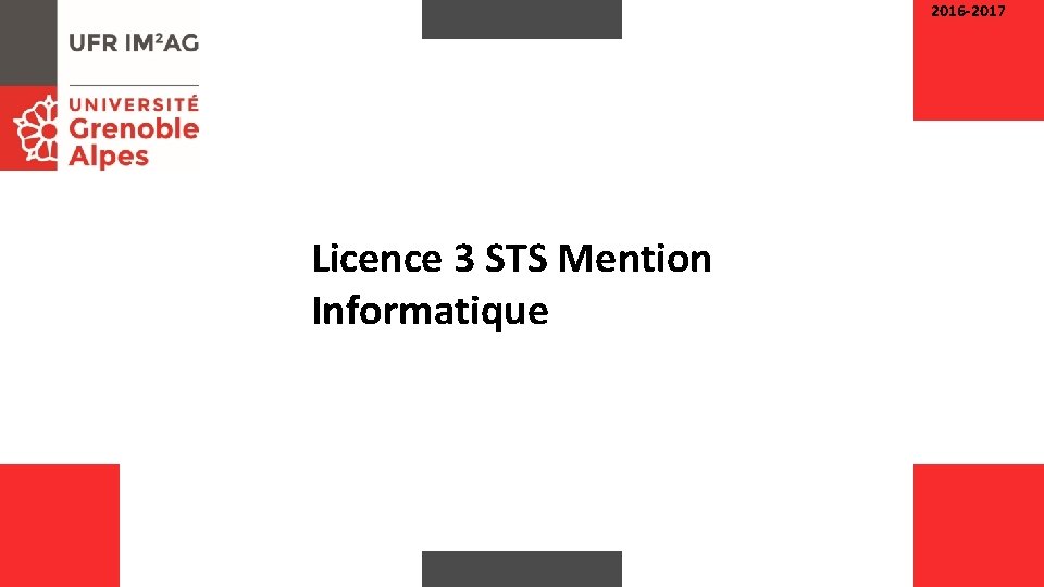 2016 -2017 Licence 3 STS Mention Informatique 