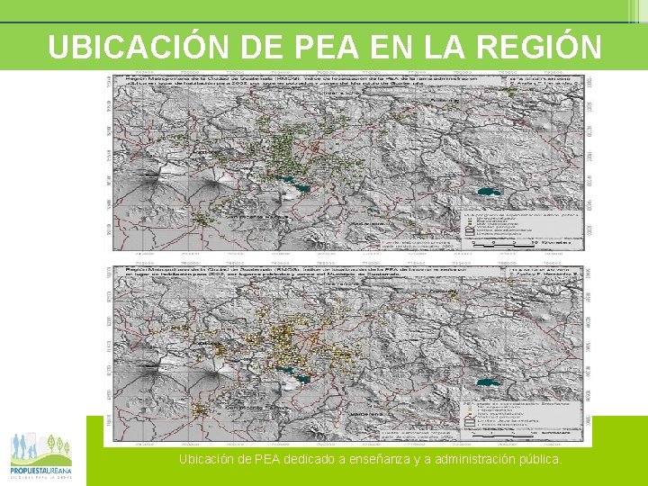 Ba ure o s. REGIÓN UBICACIÓN DEs. PEA ENr LA Ubicación de PEA dedicado