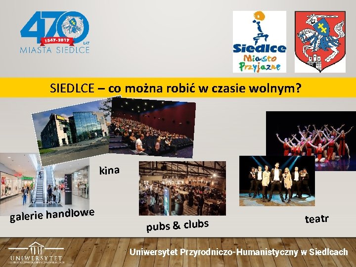 SIEDLCE – co można robić w czasie wolnym? kina galerie handlowe pubs & clubs