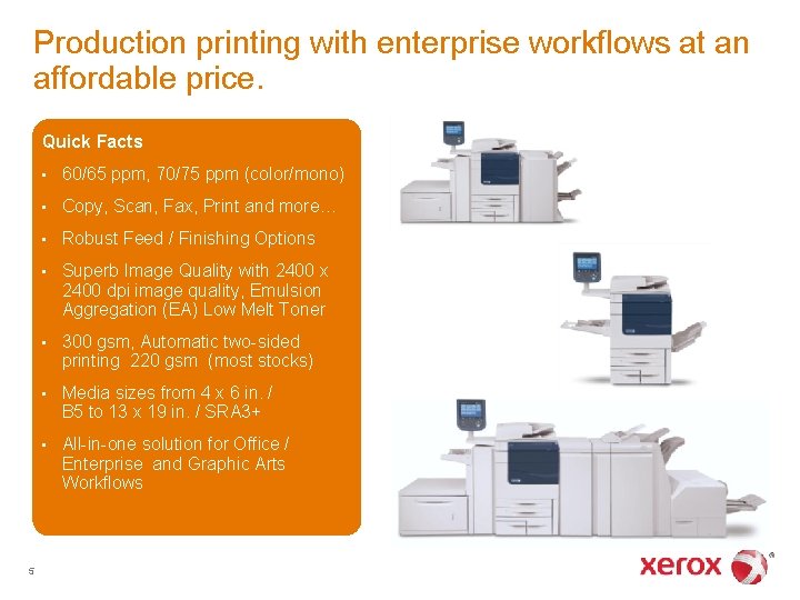 Productivity scalability and professional image quality allinone Xerox