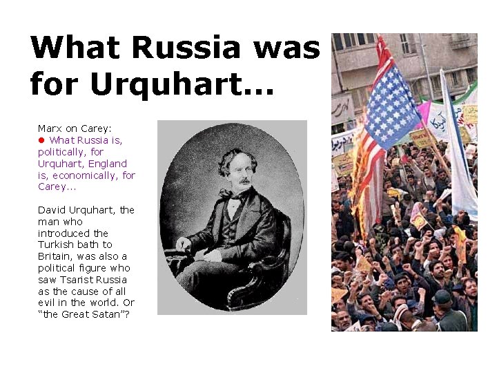 What Russia was for Urquhart. . . Marx on Carey: What Russia is, politically,