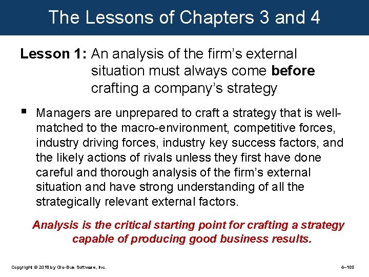 The Lessons of Chapters 3 and 4 Lesson 1: An analysis of the firm’s