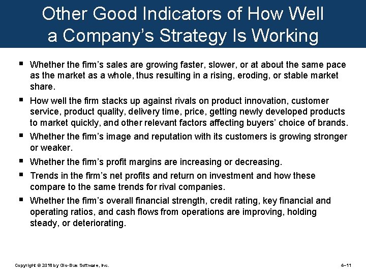 Other Good Indicators of How Well a Company’s Strategy Is Working § Whether the