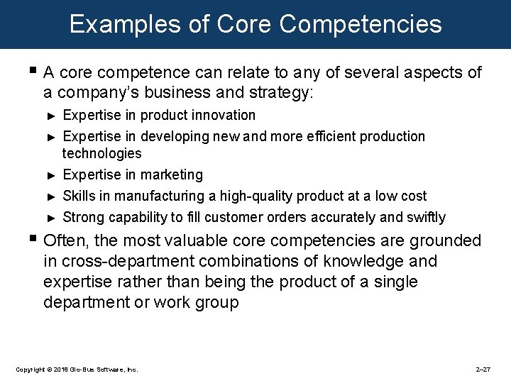 Examples of Core Competencies § A core competence can relate to any of several