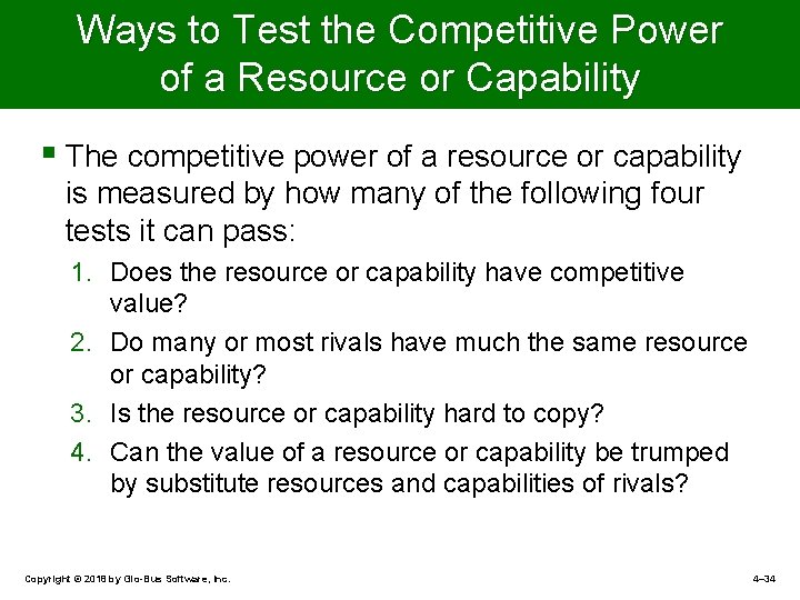 Ways to Test the Competitive Power of a Resource or Capability § The competitive