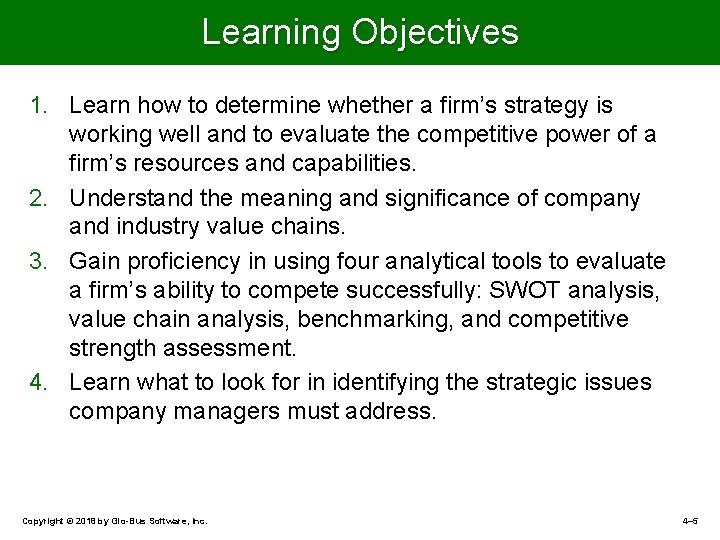 Learning Objectives 1. Learn how to determine whether a firm’s strategy is working well