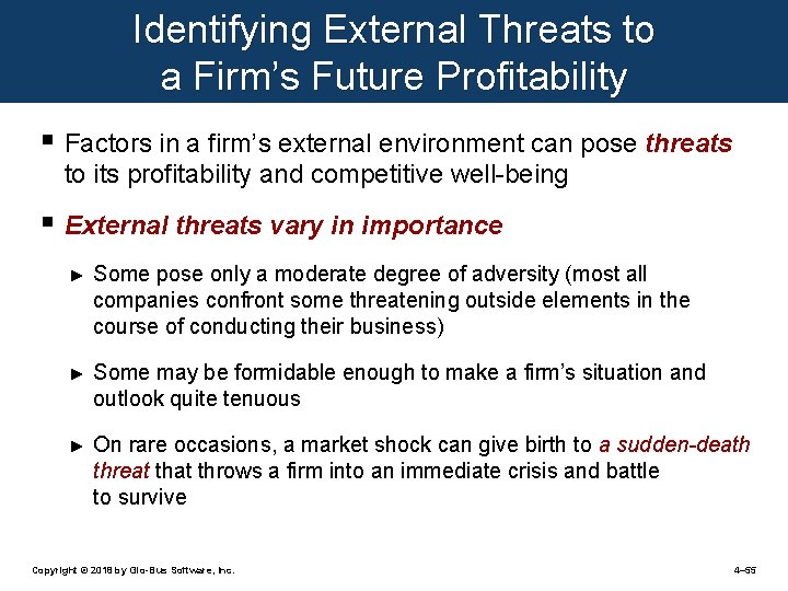 Identifying External Threats to a Firm’s Future Profitability § Factors in a firm’s external