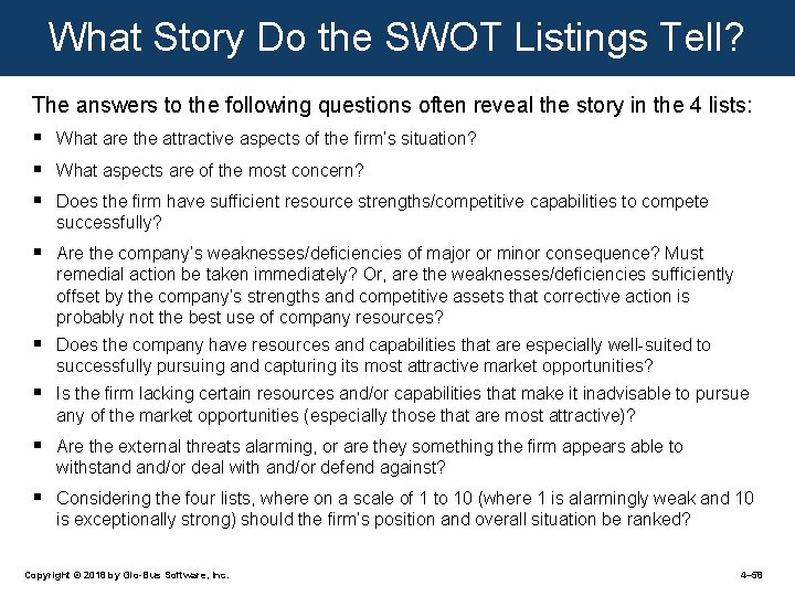 What Story Do the SWOT Listings Tell? The answers to the following questions often