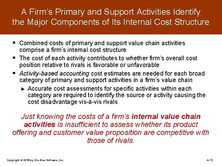 A Firm’s Primary and Support Activities Identify the Major Components of Its Internal Cost