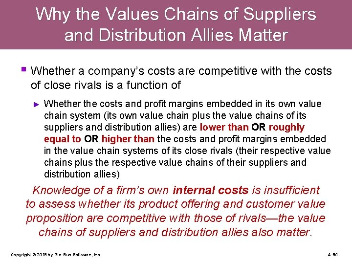 Why the Values Chains of Suppliers and Distribution Allies Matter § Whether a company’s