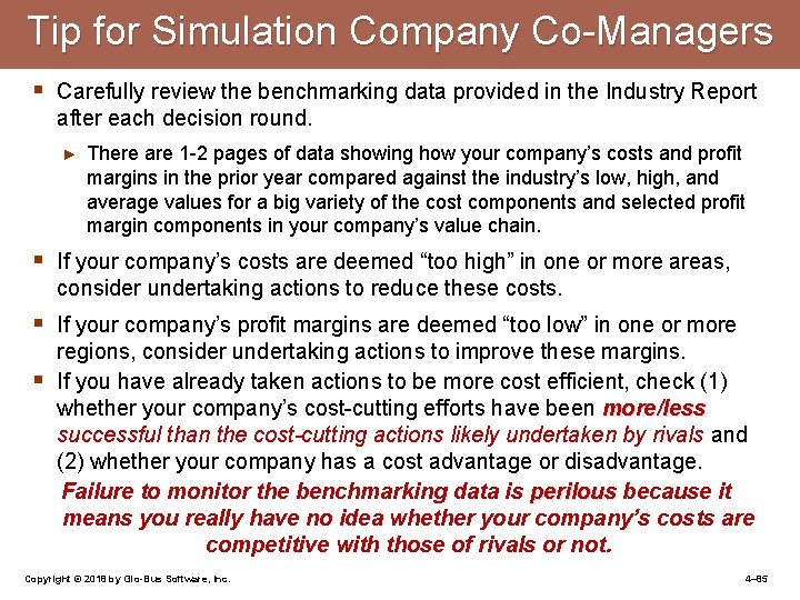 Tip for Simulation Company Co-Managers § Carefully review the benchmarking data provided in the