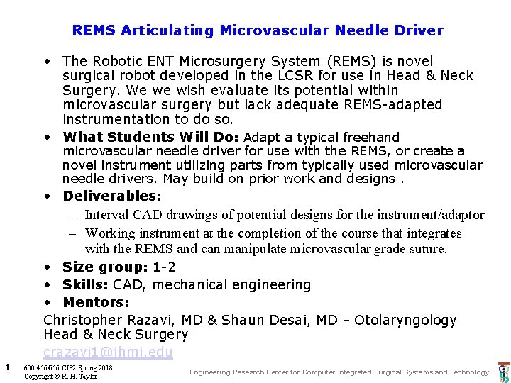 REMS Articulating Microvascular Needle Driver The Robotic ENT